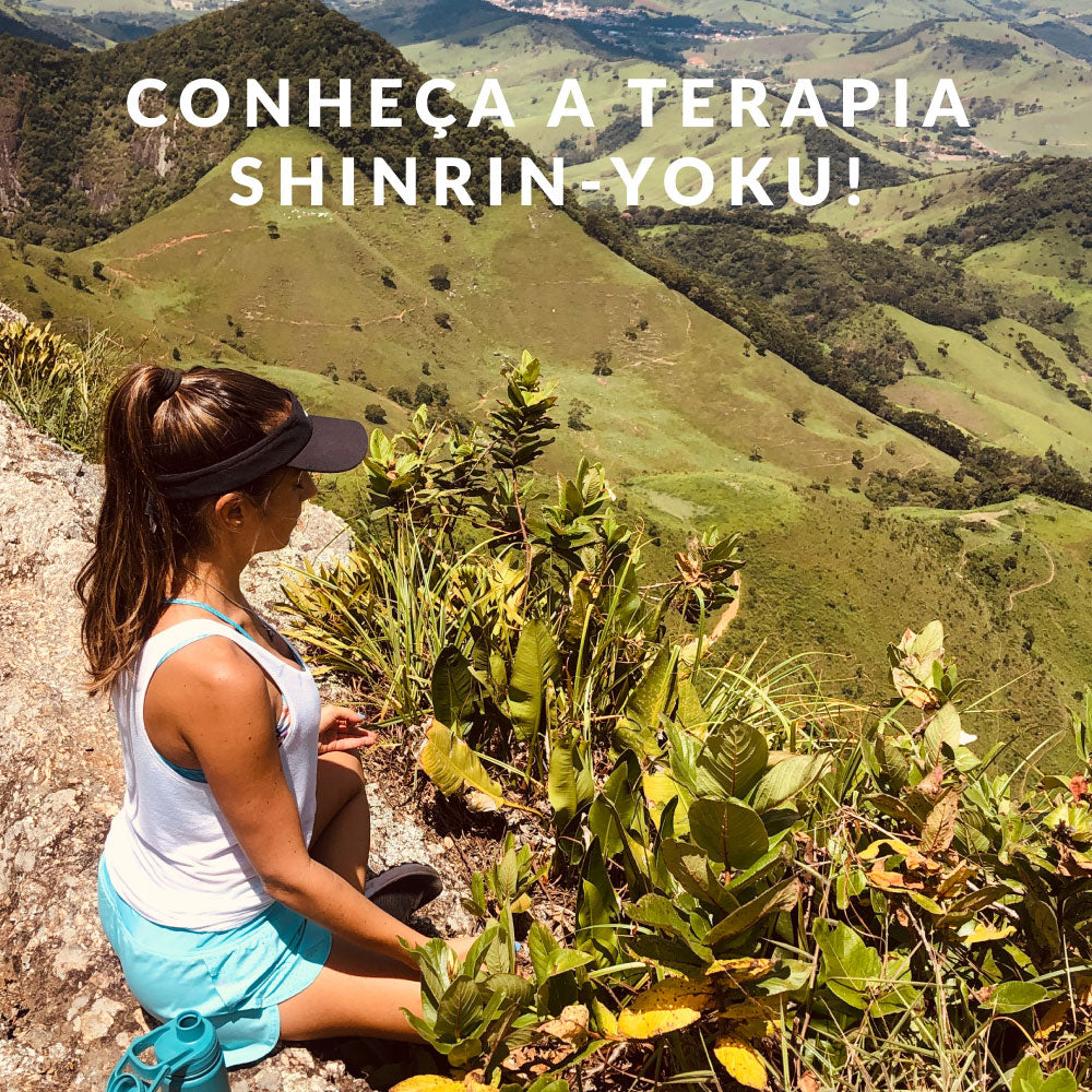 Conheça a terapia Shinrin-Yoku!
