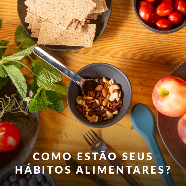 Como estão seus hábitos alimentares?