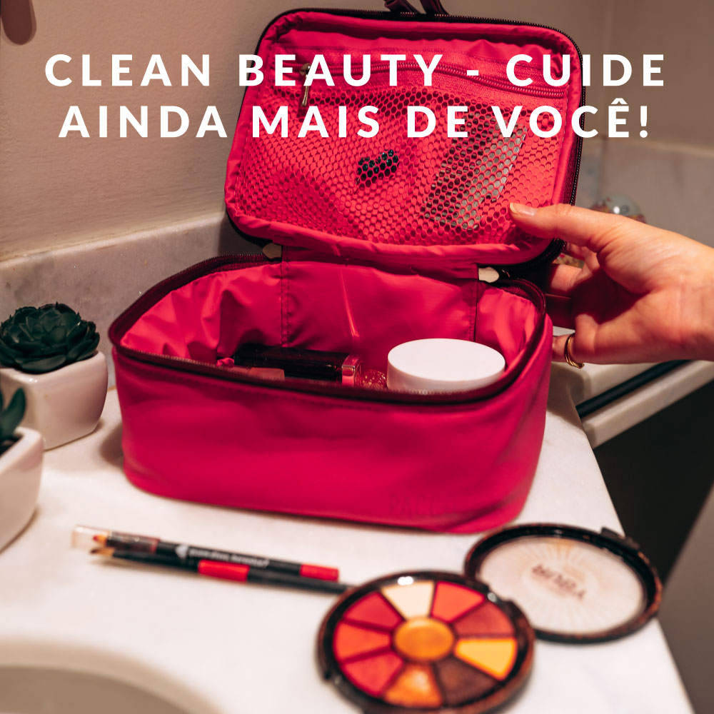 Clean Beauty - Cuide ainda mais de você