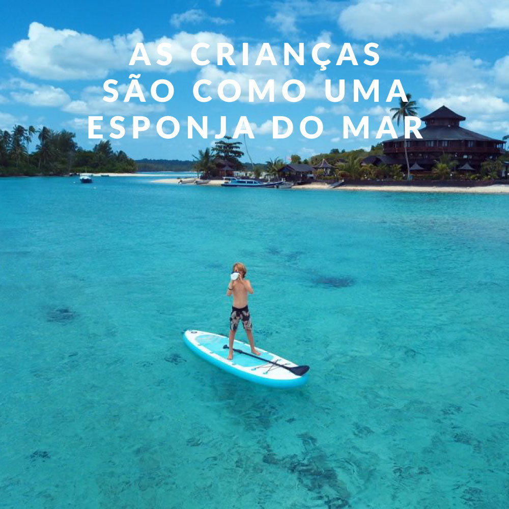 As crianças são como uma esponja do mar