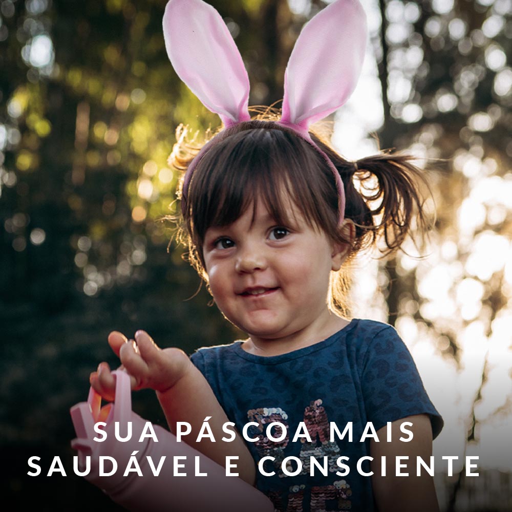 Sua páscoa mais saudável e consciente