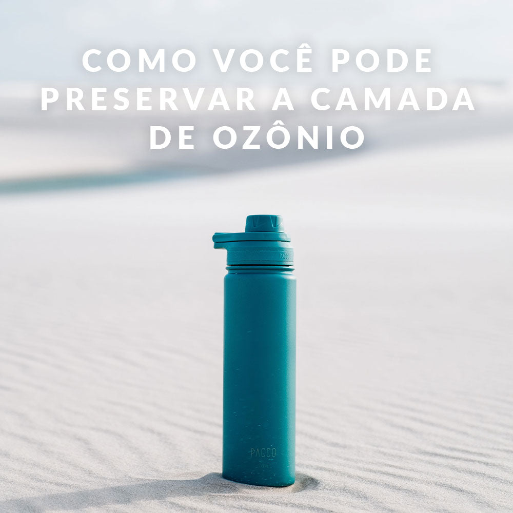 Como você pode preservar a camada de ozônio