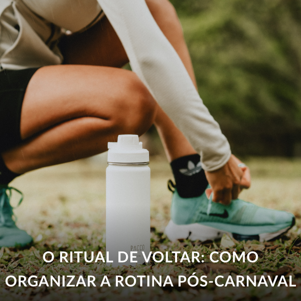 Como reorganizar a rotina após o Carnaval
