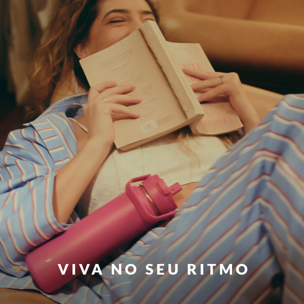 É no seu ritmo, no seu tempo e do seu jeito que as melhores coisas acontecem